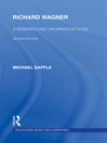 Richard Wagner (eBook): A Research and Information Guide
